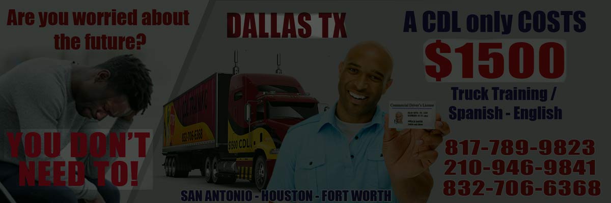 CDL School Dallas is CDL Training Dallas TX, $2300, Spanish